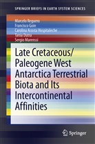Acosta Hospitalec, Carolina Acosta Hospitaleche, Tania Dutra, Francisc Goin, Francisco Goin, Francisco J. Goin... - Late Cretaceous/Paleogene WANT Terrestrial Biota and its Intercontinental Affinities