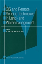 M. G. Bos, M.G. Bos, Marinus G. Bos, A. van Dijk, G Bos, G Bos... - GIS and Remote Sensing Techniques in Land- and Water-management