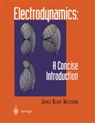 James B Westgard, James B. Westgard - Electrodynamics: A Concise Introduction