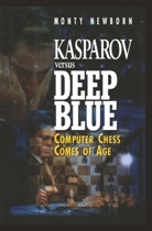 Monty Newborn - Kasparov versus Deep Blue