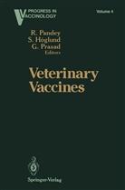 S. H. Glund, Höglund, S Höglund, S. Höglund, R. Pandey, G Prasad... - Veterinary Vaccines