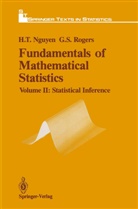 Hung Nguyen, Hung T Nguyen, Hung T. Nguyen, Gerald S Rogers, Gerald S. Rogers - Fundamentals of Mathematical Statistics