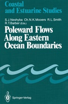 Richard T. Barber, Robert L Smith et al, Christopher N. K. Mooers, Christopher N.K. Mooers, Christophe N K Mooers, Christopher N K Mooers... - Poleward Flows Along Eastern Ocean Boundaries