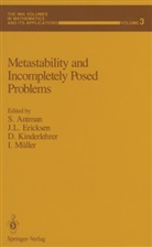 Stuart Antman, Stuart S. Antman, J. L. Ericksen, J.L. Ericksen, David Kinderlehrer, David Kinderlehrer et al... - Metastability and Incompletely Posed Problems