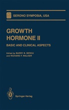 Barr B Bercu, Barry B Bercu, Barry B. Bercu, F Walker, F Walker, Richard F. Walker - Growth Hormone II