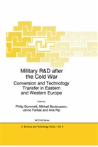 Mikhai Boutoussov, Mikhail Boutoussov, Janos Farkas, Janos Farkas et al, Philip Gummett, Arie Rip - Military R&D after the Cold War