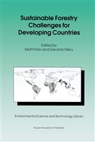 Mery, Mery, G. Mery, Matt Palo, Matti Palo - Sustainable Forestry Challenges for Developing Countries
