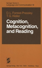 Donna-Lyn Forrest-Pressley, Donna-Lynn Forrest-Pressley, T Gary Waller, T. Gary Waller - Cognition, Metacognition, and Reading