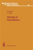 Ditzian, Z Ditzian, Z. Ditzian, V Totik, V. Totik, Vilmos Totik - Moduli of Smoothness