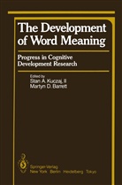 Martyn Barrett, Martyn D. Barrett, D Barrett, D Barrett, Sta Kuczaj, Stan Kuczaj... - The Development of Word Meaning