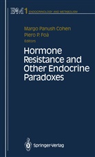 Margo P. Cohen, Piero P. Foa, Marg P Cohen, Margo P Cohen, P Foa, P Foa - Hormone Resistance and Other Endocrine Paradoxes