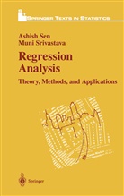 Ashis Sen, Ashish Sen, Muni Srivastava - Regression Analysis