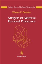 Warren R DeVries, Warren R. DeVries - Analysis of Material Removal Processes
