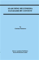 Christos Faloutsos - Searching Multimedia Databases by Content