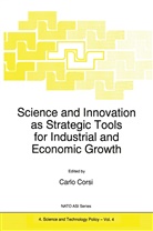 Corsi, C Corsi, C. Corsi - Science and Innovation as Strategic Tools for Industrial and Economic Growth