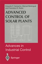 Manue Berenguel, Manuel Berenguel, Francisco R Rubio, Francisco R. Rubio - Advanced Control of Solar Plants