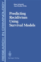 Pete Schmidt, Peter Schmidt, Ann Witte, Ann D Witte, Ann D. Witte - Predicting Recidivism Using Survival Models
