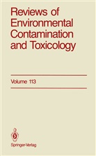 George W Ware, George W. Ware, George W. Ware - Reviews of Environmental Contamination and Toxicology. Vol.113