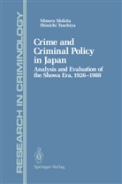 Minor Shikita, Minoru Shikita, Shinichi Tsuchiya - Crime and Criminal Policy in Japan