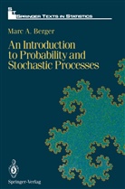 Marc A Berger, Marc A. Berger - An Introduction to Probability and Stochastic Processes