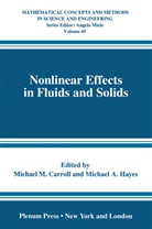 A Hayes, A Hayes, Michael M. Carroll, Michael A. Hayes, Michae M Carroll, Michael M Carroll - Nonlinear Effects in Fluids and Solids