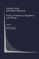 Michae A Crew, Michael A Crew, Michael A. Crew, Paul R. Kleindorfer, R Kleindorfer, R Kleindorfer - Postal and Delivery Services