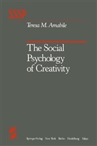 Teresa Amabile, Teresa M Amabile, Teresa M. Amabile - The Social Psychology of Creativity