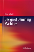 Dinko Mikulic - Design of Demining Machines