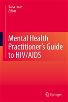 San Loue, Sana Loue - Mental Health Practitioner's Guide to HIV/AIDS