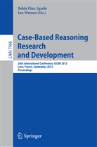 Belé Díaz Agudo, Belén Díaz Agudo, Watson, Watson, Ian Watson - Case-Based Reasoning Research and Development