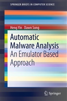 Dawn Song, Hen Yin, Heng Yin - Automatic Malware Analysis
