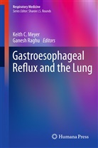 Keit C Meyer, Keith C Meyer, Keith C. Meyer, Raghu, Raghu, Ganesh Raghu - Gastroesophageal Reflux and the Lung