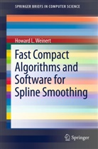 Howard L Weinert, Howard L. Weinert - Fast Compact Algorithms and Software for Spline Smoothing
