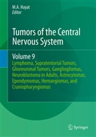 A Hayat, M A Hayat, M. A. Hayat, M.A. Hayat - Tumors of the Central Nervous System - 9: Tumors of the Central Nervous System, Volume 9