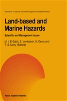 H. Denis, H Denis et al, Mohammed I. El-Sabh, Tad S. Murty, Srinivasa Venkatesh, Srinivasan Venkatesh - Land-Based and Marine Hazards