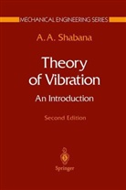 A. A. Shabana, A.A. Shabana - Theory of Vibration