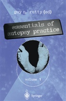 Gu N Rutty, Guy N Rutty, Guy N. Rutty - Essentials of Autopsy Practice