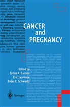Eytan R. Barnea, Peter E Schwartz, Eri Jauniaux, Eric Jauniaux, Peter E. Schwartz - Cancer and Pregnancy