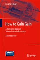 Burkhard Vogel - How to Gain Gain