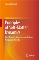 Rainer Kimmich - Principles of Soft-Matter Dynamics