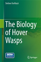 Stefano Turillazzi - The Biology of Hover Wasps