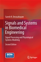 Suresh R Devasahayam, Suresh R. Devasahayam - Signals and Systems in Biomedical Engineering