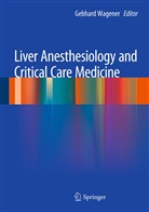 Gebhar Wagener, Gebhard Wagener - Liver Anesthesiology and Critical Care Medicine
