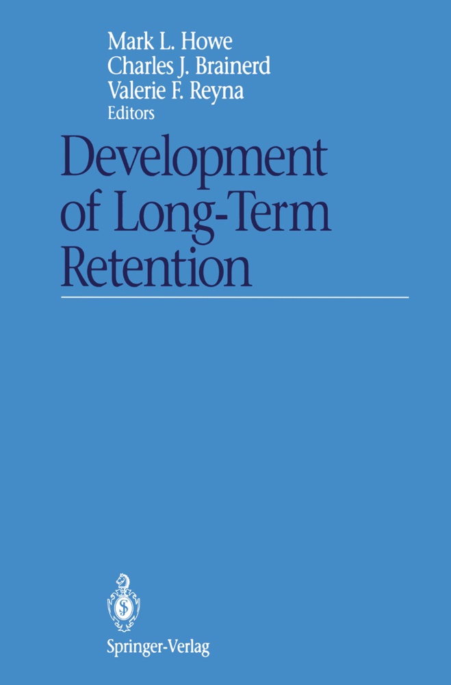 Charles J. Brainerd, Valerie F Reyna, Mark L. Howe, Charle J Brainerd, Charles J Brainerd, … - Development of Long-Term Retention