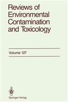 George W Ware, George W. Ware, George W. Ware - Reviews of Environmental Contamination and Toxicology. Vol.127
