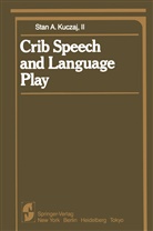 S A II Kuczaj, S. A. II Kuczaj, Stan A. Kuczaj - Crib Speech and Language Play