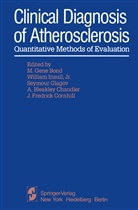 M. G. Bond, A. B. Chandler, J. F. Cornhill, S. Glagov, S Glagov et al, W. Insull... - Clinical Diagnosis of Atherosclerosis