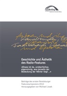 Michae Lissek, Michael Lissek - Geschichte und Ästhetik des Radio-Features