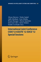 Ajith Abraham, Ajith Abraham et al, Bruno Baruque, José Luis Calvo, Emilio Corchado, Emilio S. Corchado... - International Joint Conference CISIS'12-ICEUTE´12-SOCO´12 Special Sessions