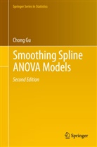 Chong Gu - Smoothing Spline ANOVA Models